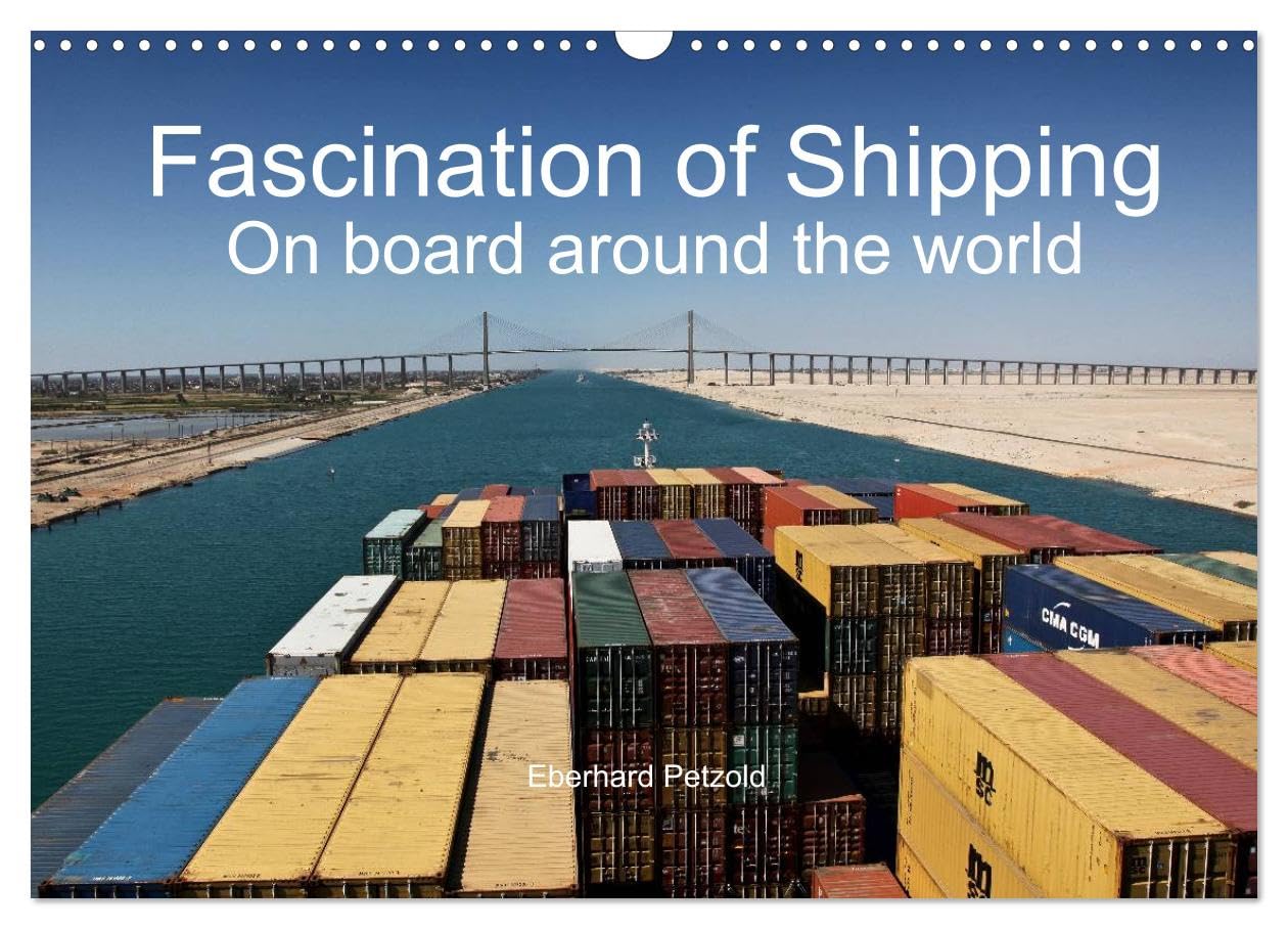 Fascination of Shipping On board around the world (Wall Calendar 2026 DIN A3 landscape), CALVENDO 12 Month Wall Calendar: The calendar shows the worldwide shipping on board of cargo ships. Leisure, Home & Garden