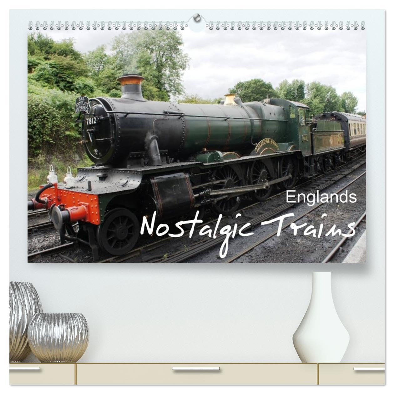 Englands Nostalgic Trains (High Quality Premium Wall Calendar 2026 DIN A2 landscape),CALVENDO 12 Month Wall Calendar: Englands nostalgic and well preserved steam trains. Leisure, Home & Garden