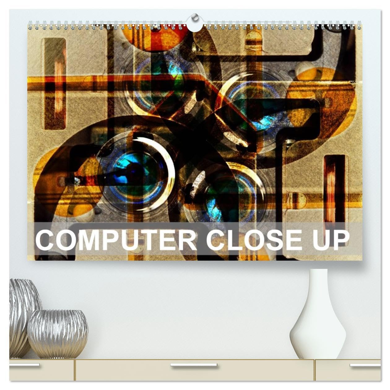 Computer Close Up (High Quality Premium Wall Calendar 2026 DIN A2 landscape),CALVENDO 12 Month Wall Calendar: Computer parts as you have never seen them before. Photography