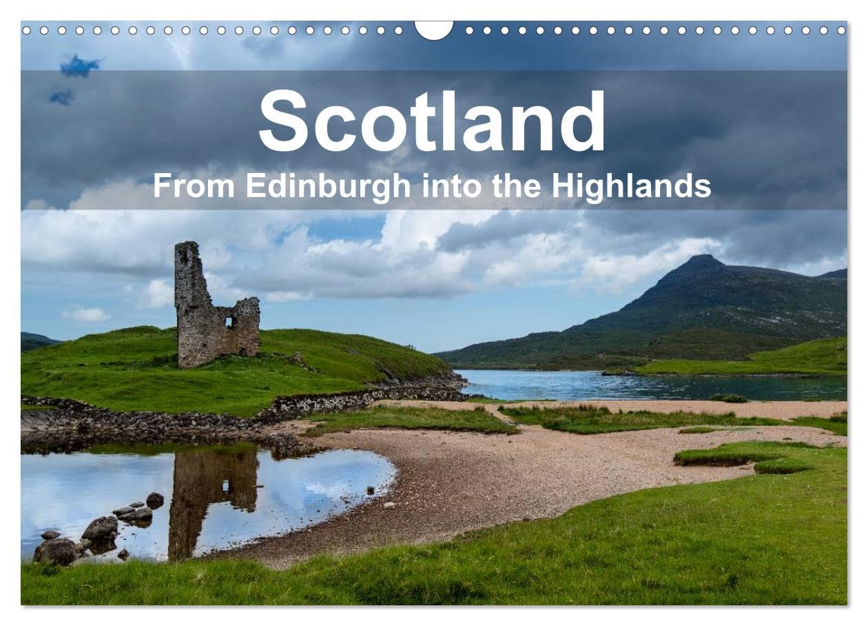Scotland - From Edinburgh into the Highlands (Wall Calendar 2026 DIN A3 landscape), CALVENDO 12 Month Wall Calendar: Travel all the way across Scotland and discover the beauty of the country Leisure, Home & Garden