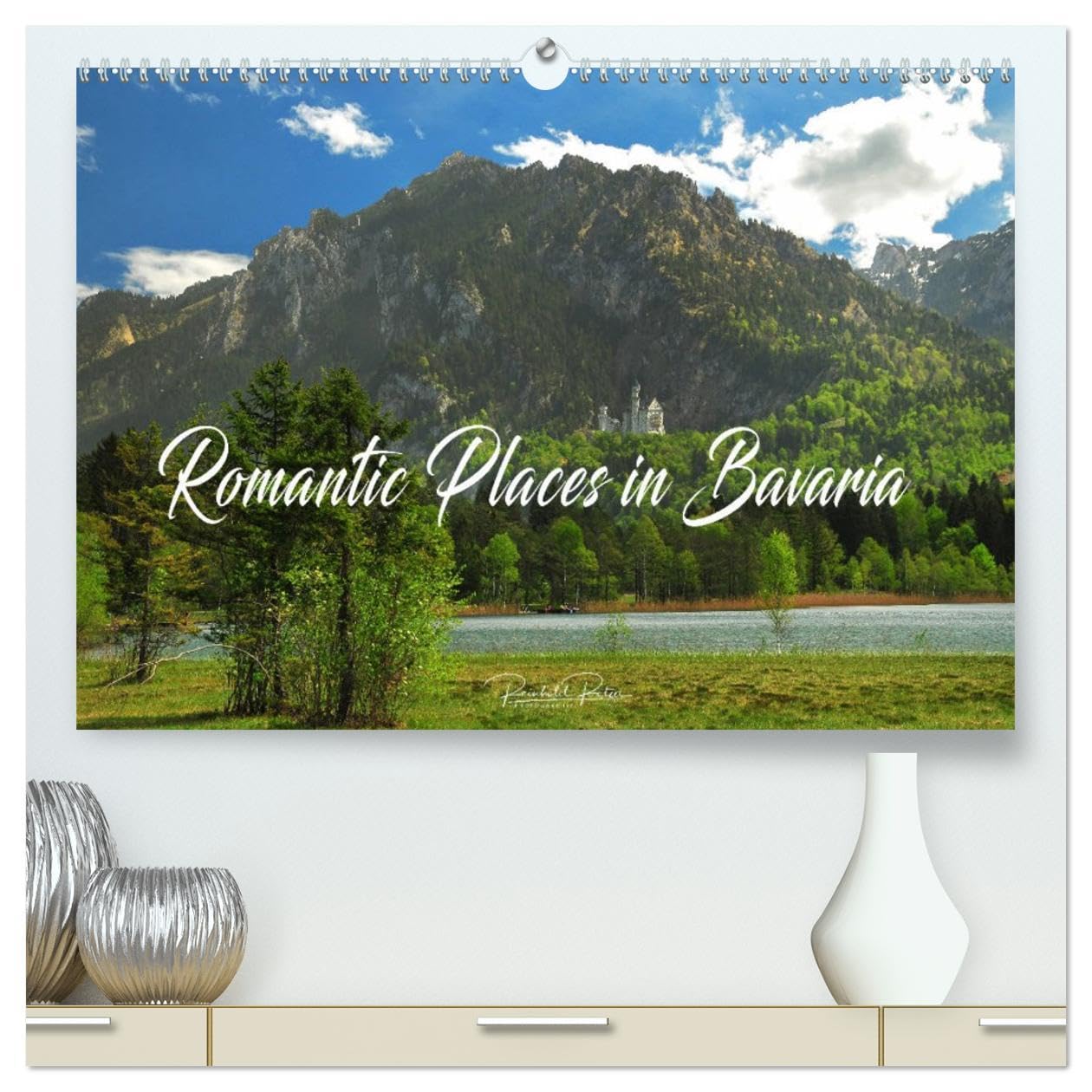 Romantic Places In Bavaria (High Quality Premium Wall Calendar 2026 DIN A2 landscape),CALVENDO 12 Month Wall Calendar: A picturesque trip through the south of Germany Books