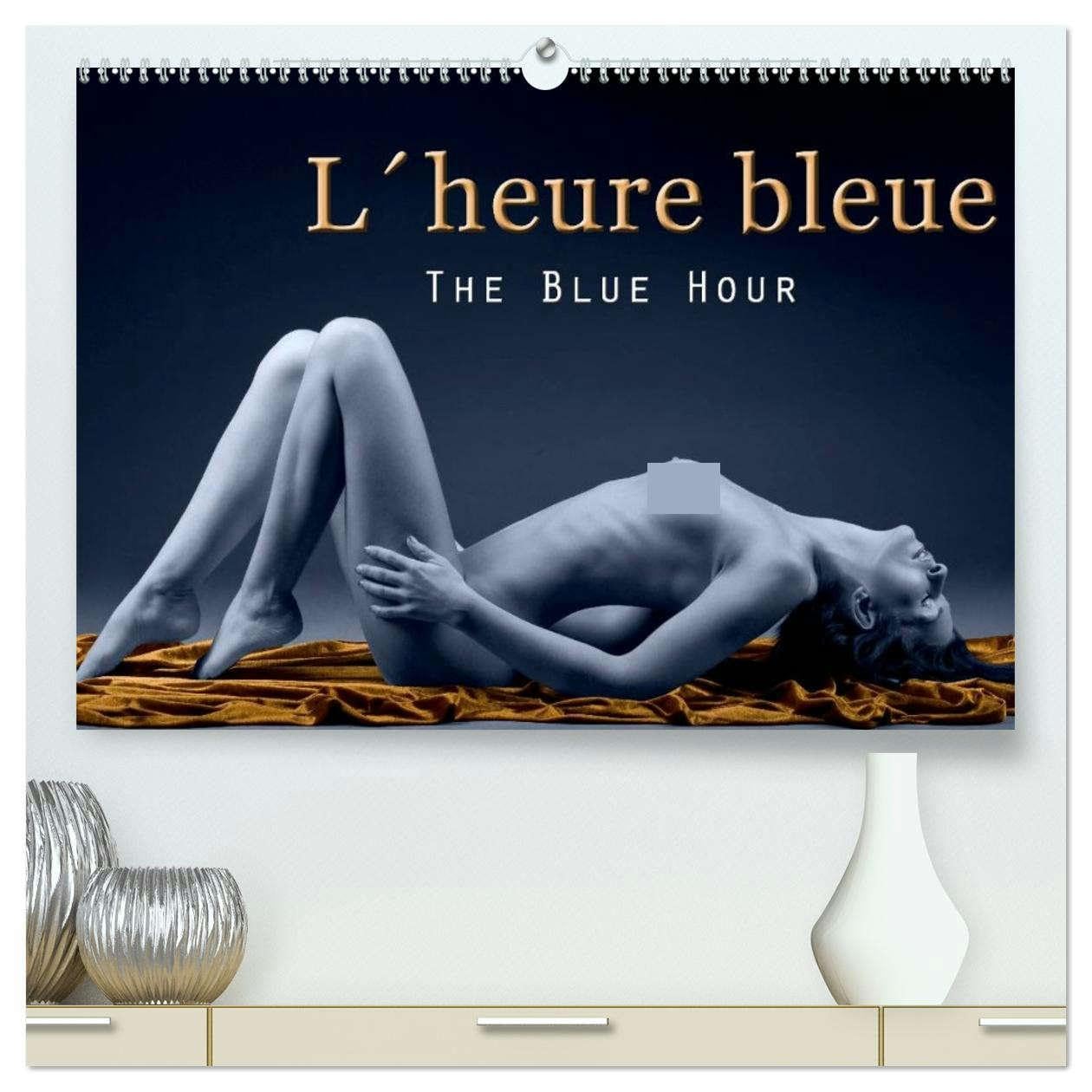 L´heure bleue - The Blue Hour (High Quality Premium Wall Calendar 2026 DIN A2 landscape),CALVENDO 12 Month Wall Calendar: The Blue Hour Photography
