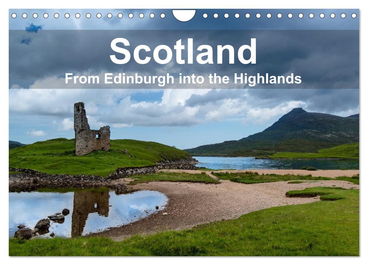Scotland - From Edinburgh into the Highlands (Wall Calendar 2026 DIN A4 landscape), CALVENDO 12 Month Wall Calendar: Travel all the way across Scotland and discover the beauty of the country Leisure, Home & Garden