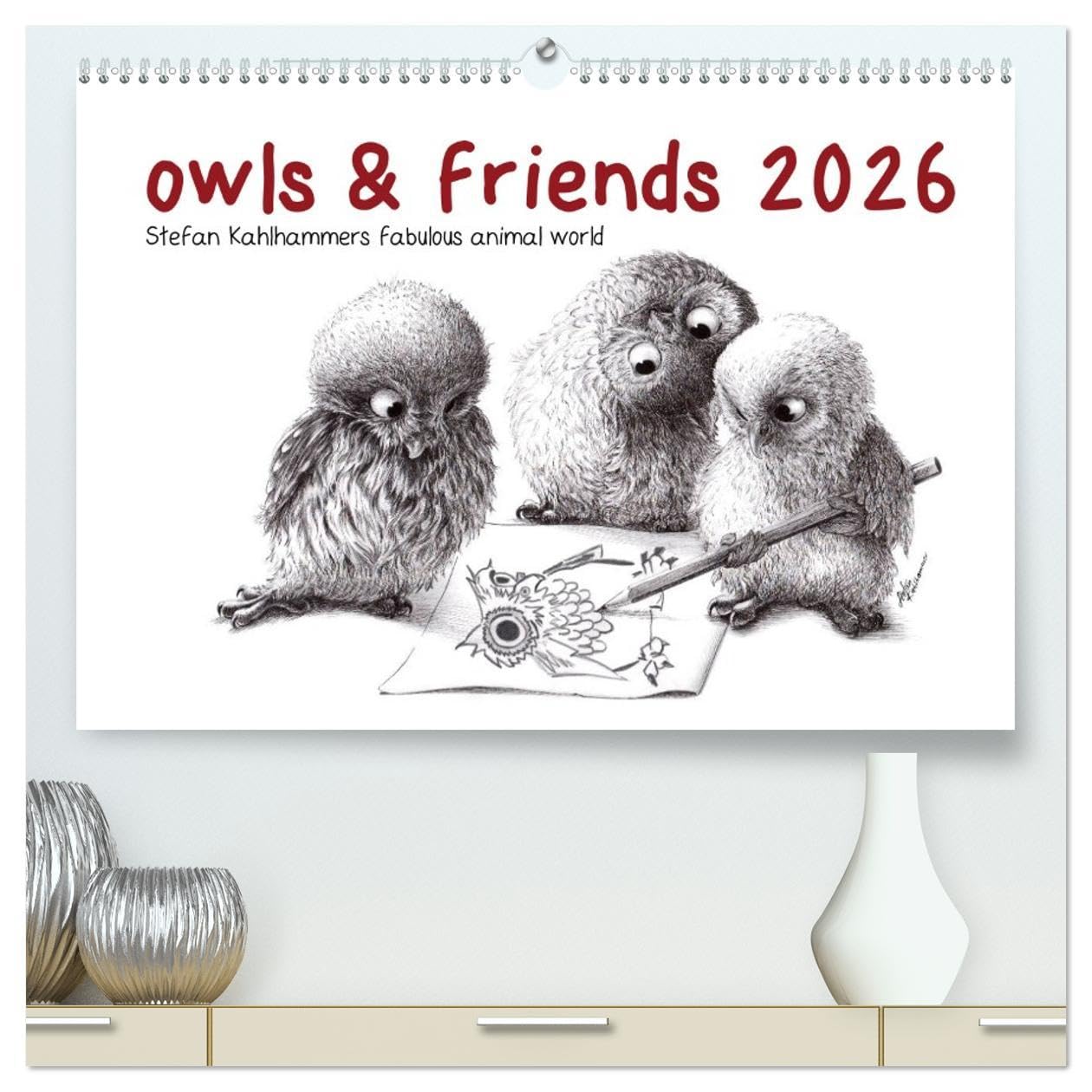 owls & friends 2026 (High Quality Premium Wall Calendar 2026 DIN A2 landscape),CALVENDO 12 Month Wall Calendar: Stefan Kahlhammers fabulous animal world Social Sciences