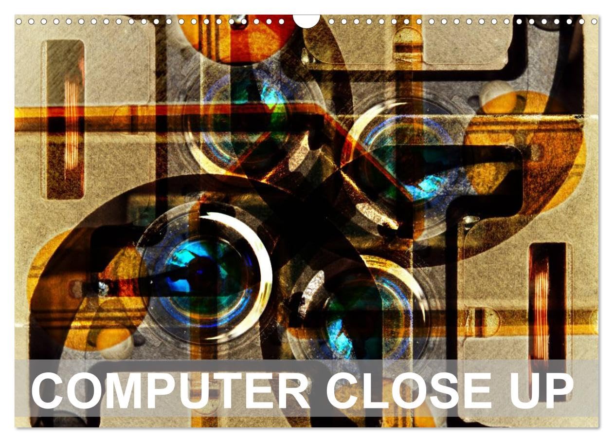 Computer Close Up (Wall Calendar 2026 DIN A3 landscape), CALVENDO 12 Month Wall Calendar: Computer parts as you have never seen them before. Photography