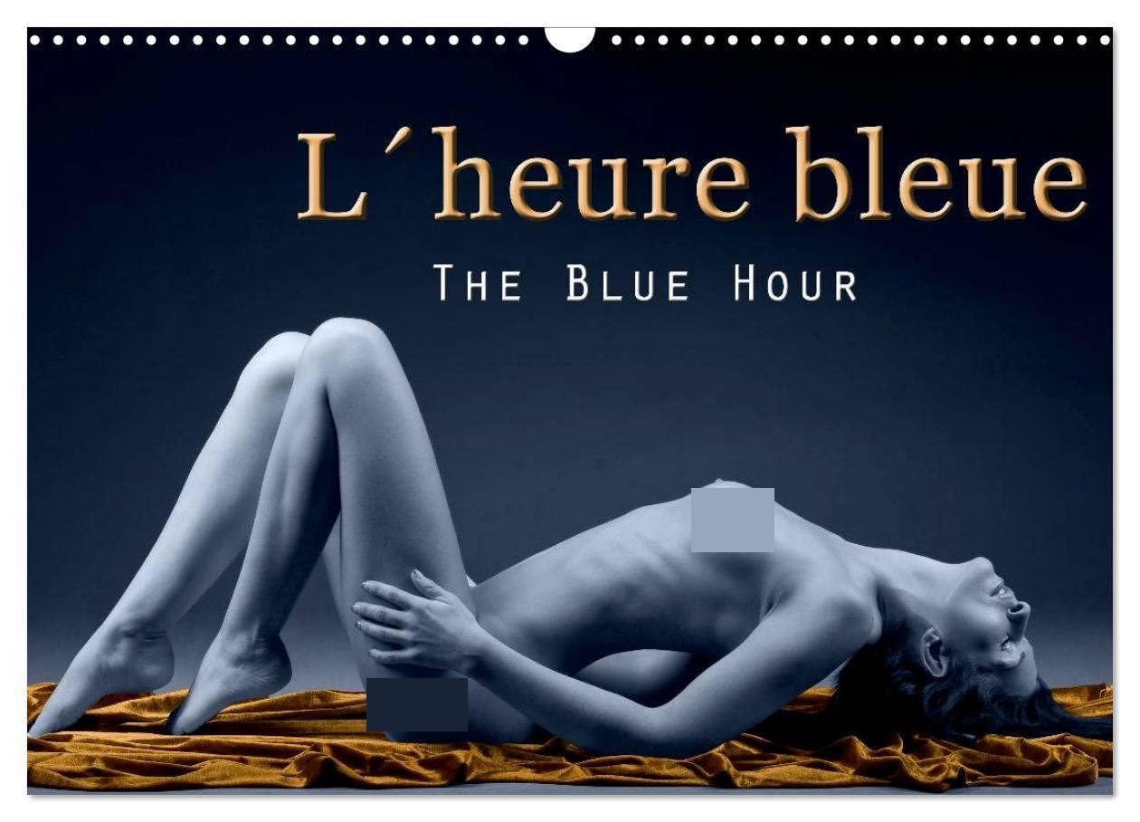 L´heure bleue - The Blue Hour (Wall Calendar 2026 DIN A3 landscape), CALVENDO 12 Month Wall Calendar: The Blue Hour Photography