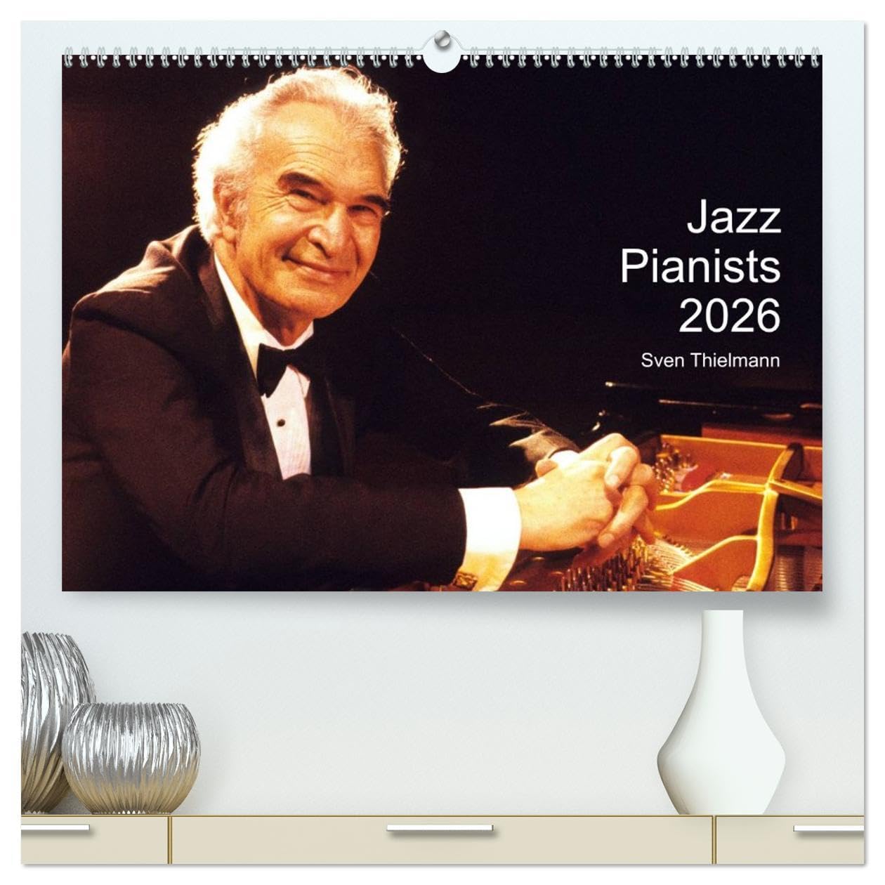 Jazz Pianists 2026 (High Quality Premium Wall Calendar 2026 DIN A2 landscape),CALVENDO 12 Month Wall Calendar: Sensitive impressions of famous keyboard artists Books