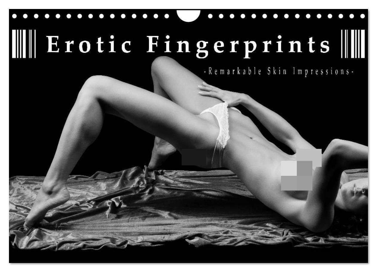 Erotic Fingerprints - Remarkable Skin Impressions (Wall Calendar 2026 DIN A4 landscape), CALVENDO 12 Month Wall Calendar: Remarkable Skin Impressions Photography