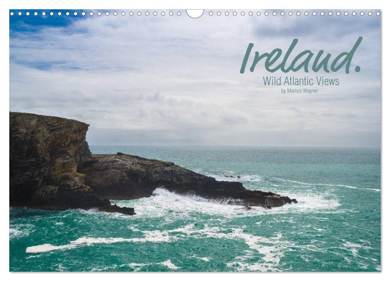 Ireland. Wild Atlantic Views / UK-Version (Wall Calendar 2026 DIN A3 landscape), CALVENDO 12 Month Wall Calendar: Along the Wild Atlantic Way at Ireland's west coast. Leisure, Home & Garden