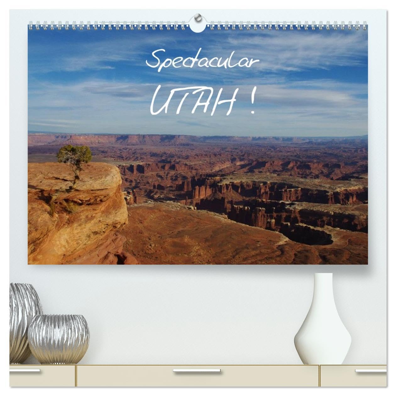 Spectacular Utah / UK-Version (High Quality Premium Wall Calendar 2026 DIN A2 landscape),CALVENDO 12 Month Wall Calendar: Spectacular and bizarre landscapes in Utah. Leisure, Home & Garden