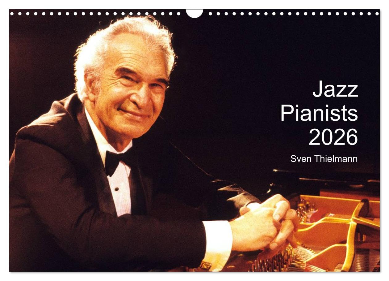 Jazz Pianists 2026 (Wall Calendar 2026 DIN A3 landscape), CALVENDO 12 Month Wall Calendar: Sensitive impressions of famous keyboard artists Books