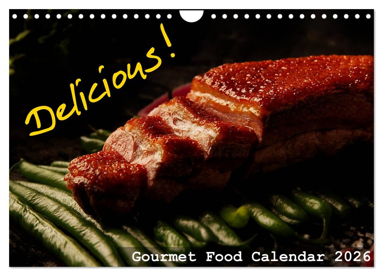 Delicious - Gourmet Food Calendar 2026 / UK-Version (Wall Calendar 2026 DIN A4 landscape), CALVENDO 12 Month Wall Calendar: Delicate food photographies which will cause appetite. Enjoy your meal! Social Sciences