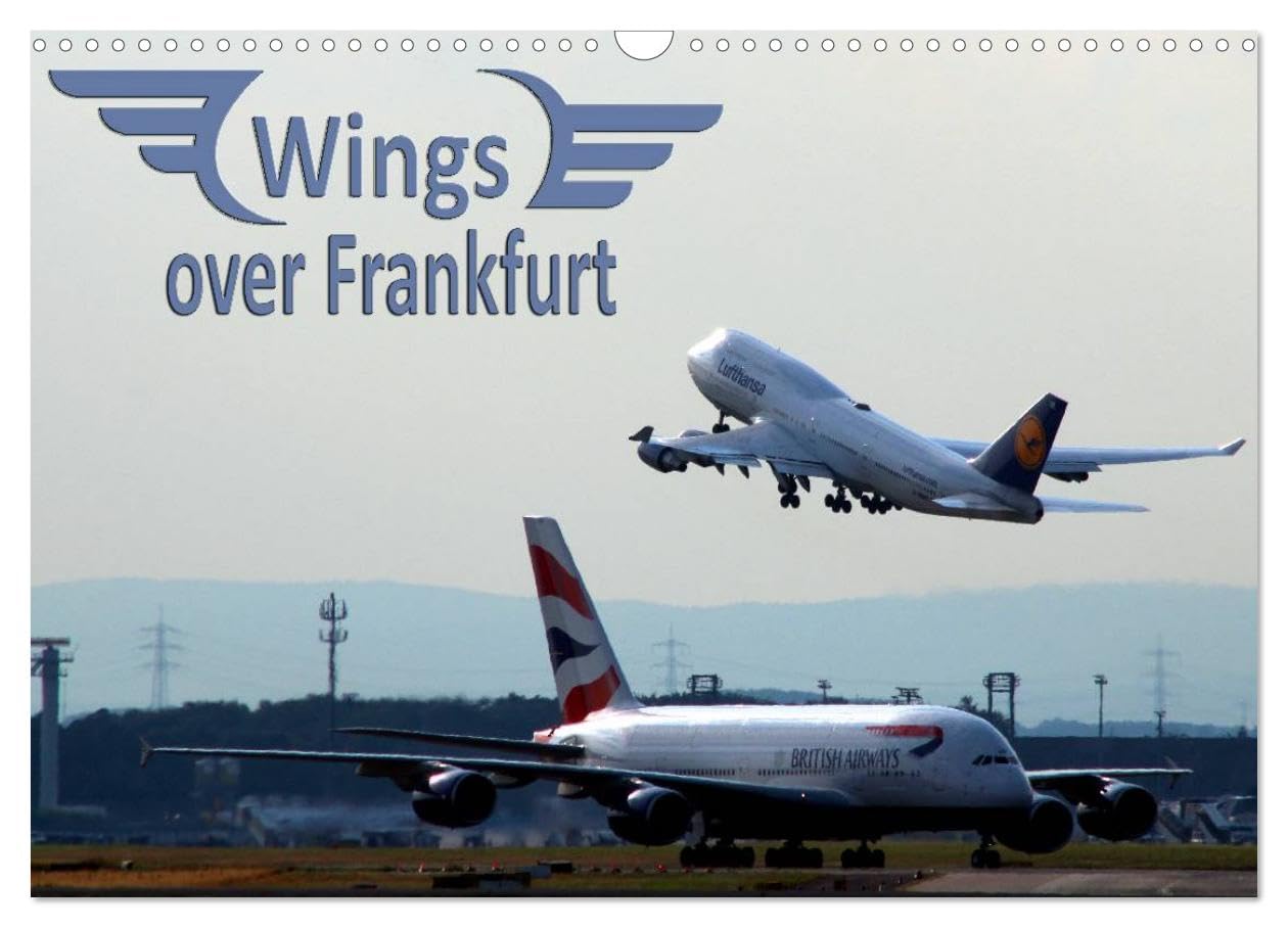Wings over Frankfurt (UK Edition) (Wall Calendar 2026 DIN A3 landscape), CALVENDO 12 Month Wall Calendar: A calendar for aviation enthusiasts - each month displays a different airline/aircraft Leisure, Home & Garden