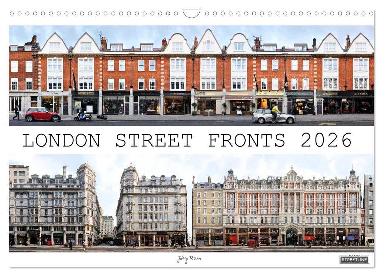 London Street Fronts 2026 / UK-Version (Wall Calendar 2026 DIN A3 landscape), CALVENDO 12 Month Wall Calendar: A unique perspective on Londons ... capital in photographic montage works. Leisure, Home & Garden