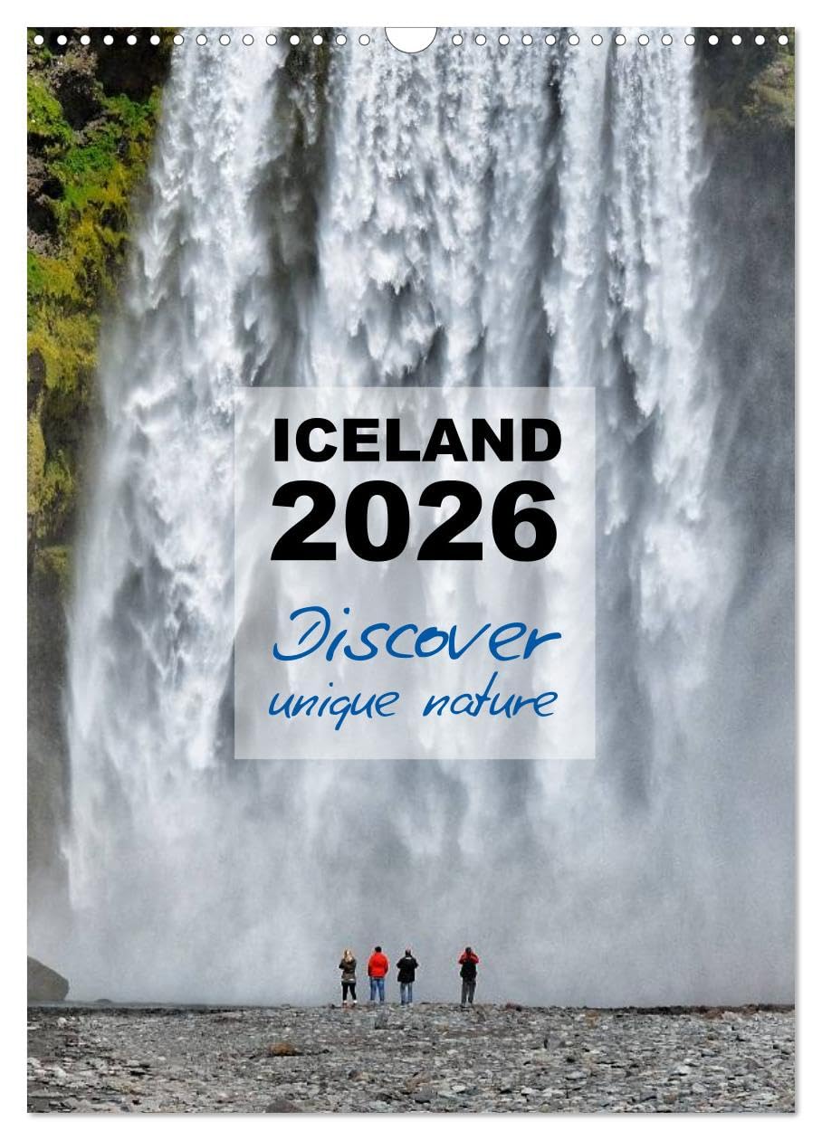Iceland Calendar 2026 - Discover unique nature - UK Version (Wall Calendar 2026 DIN A3 portrait), CALVENDO 12 Month Wall Calendar: Iceland's nature is ... the most stunning views on Iceland's nature. Leisure, Home & Garden