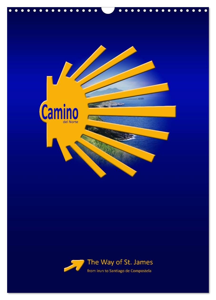 Camino del norte / UK-Version (Wall Calendar 2026 DIN A3 portrait), CALVENDO 12 Month Wall Calendar: The Way of St. James from Irun to Santiago de Compostela Leisure, Home & Garden