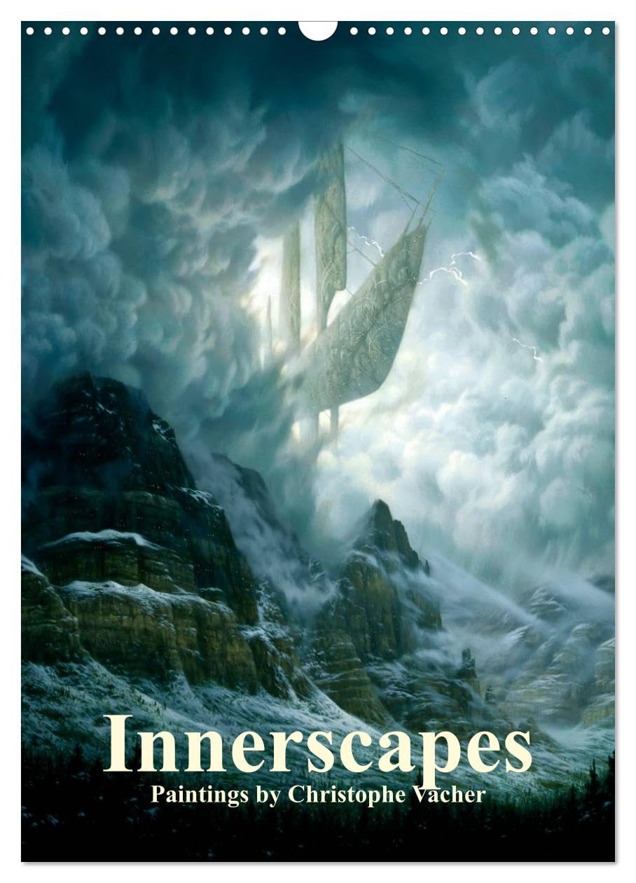 INNERSCAPES Fantasy Paintings by Christophe Vacher (Wall Calendar 2026 DIN A3 portrait), CALVENDO 12 Month Wall Calendar: Fantasy Paintings by Christophe Vacher Film, Art & Culture