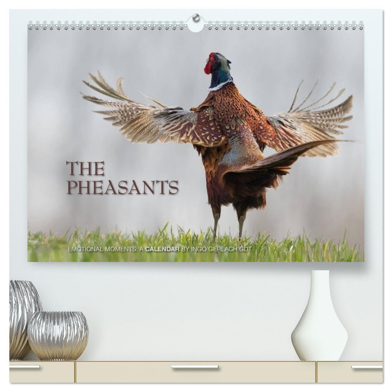 Emotional Moments: The pheasants. UK-Version (High Quality Premium Wall Calendar 2026 DIN A2 landscape),CALVENDO 12 Month Wall Calendar: The courtship ... GDT has held in this beautiful images. Natural Sciences