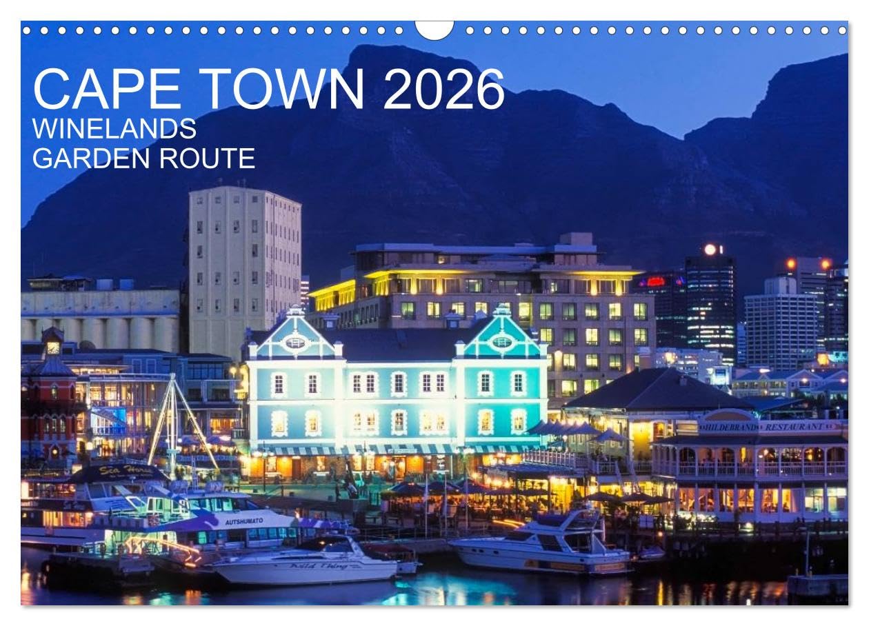 CAPE TOWN 2026 (Wall Calendar 2026 DIN A3 landscape), CALVENDO 12 Month Wall Calendar: WINELANDS GARDEN ROUTE - 13 fascinating photographs of Cape Town, the Winelands and the Garden Route Leisure, Home & Garden