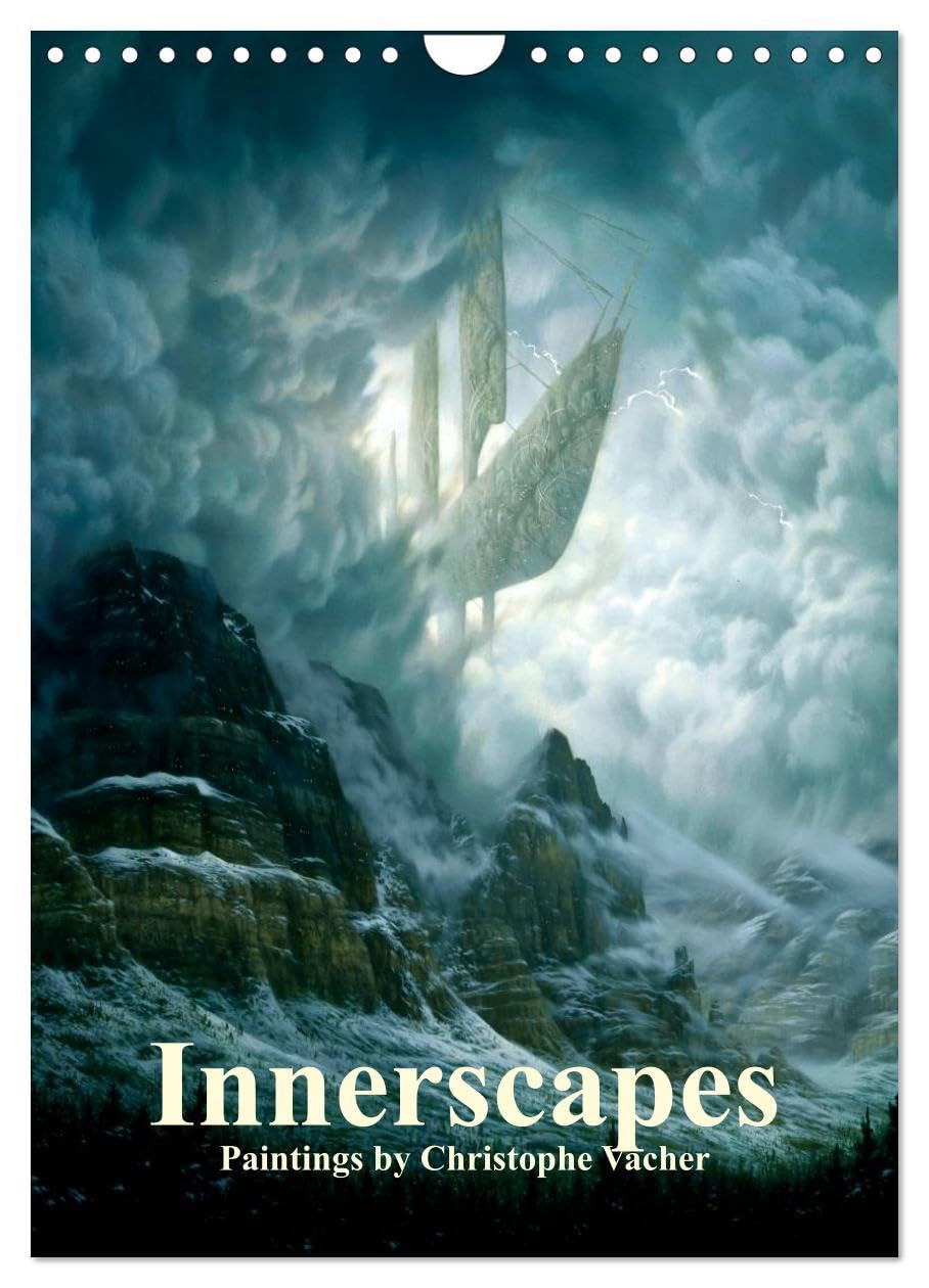INNERSCAPES Fantasy Paintings by Christophe Vacher (Wall Calendar 2026 DIN A4 portrait), CALVENDO 12 Month Wall Calendar: Fantasy Paintings by Christophe Vacher Film, Art & Culture
