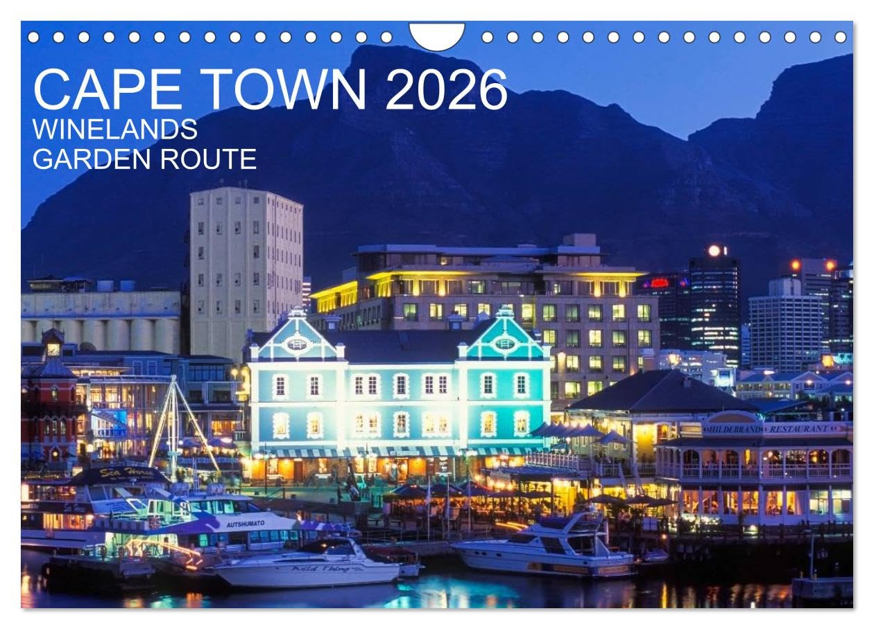 CAPE TOWN 2026 (Wall Calendar 2026 DIN A4 landscape), CALVENDO 12 Month Wall Calendar: WINELANDS GARDEN ROUTE - 13 fascinating photographs of Cape Town, the Winelands and the Garden Route Leisure, Home & Garden