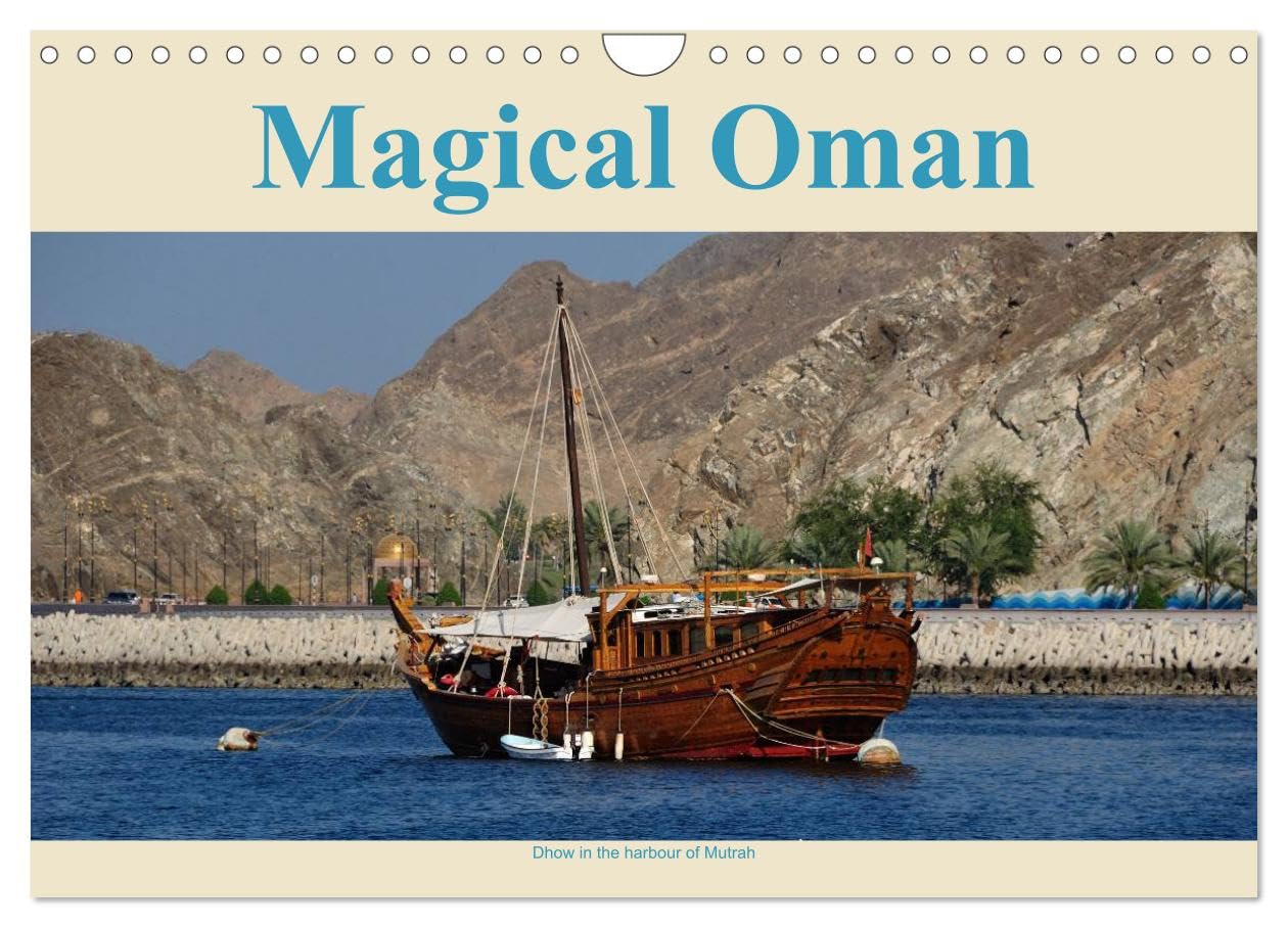 Magical Oman UK Version (Wall Calendar 2026 DIN A4 landscape), CALVENDO 12 Month Wall Calendar: Insights into a country less travelled Film, Art & Culture