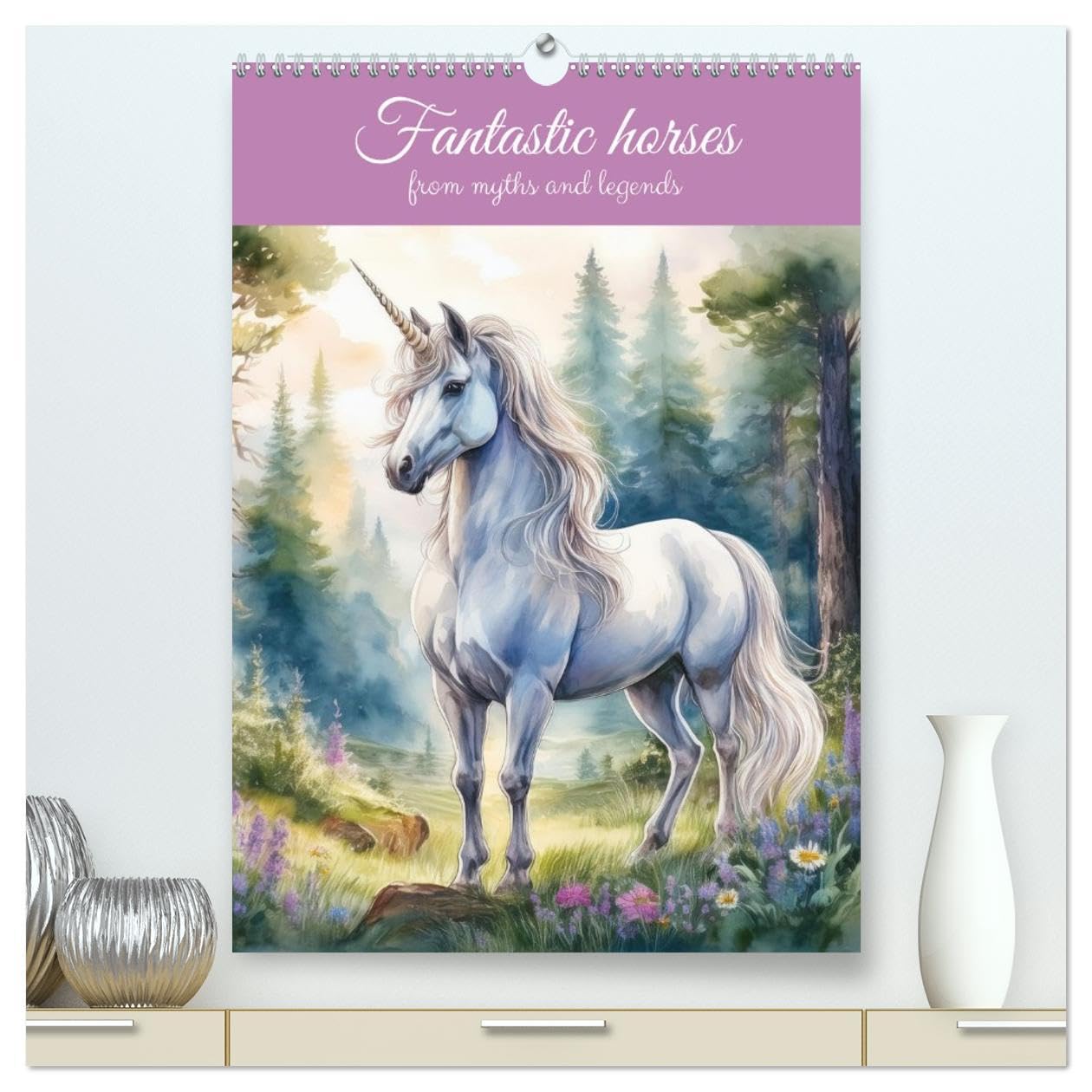 Fantastic horses from myths and legends (High Quality Premium Wall Calendar 2026 DIN A2 portrait),CALVENDO 12 Month Wall Calendar: Magical paintings ... and other mystic horses from fabulous tales Natural Sciences