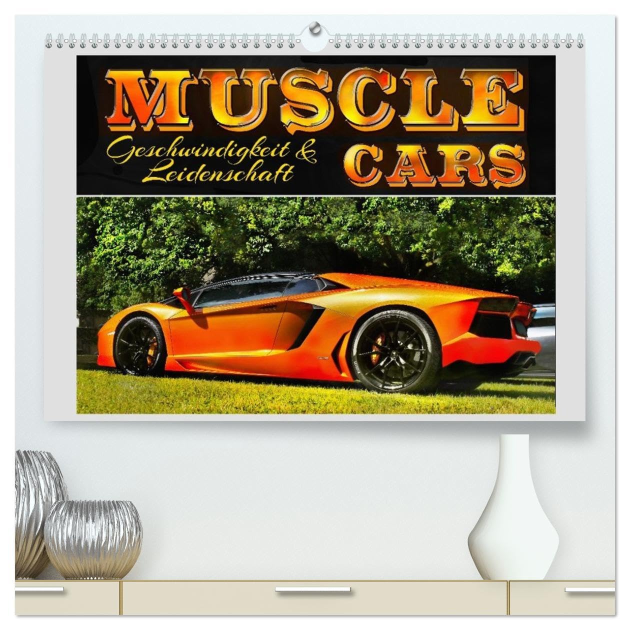 Muscle Cars, Geschwindigkeit und Leidenschaft (hochwertiger Premium Wandkalender 2026 DIN A2 quer), Kunstdruck in Hochglanz: Tauchen Sie ein in die ... Wandkalender. (CALVENDO Technologie) Leisure, Home & Garden