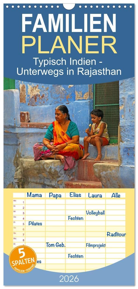 Familienplaner 2026 - Typisch Indien - Unterwegs in Rajasthan mit 5 Spalten (Wandkalender, 21 x 45 cm) CALVENDO: Farbenfrohe Kleidung, religiöse ... Lebensweise lebendig werden. (CALVENDO Orte) Calendars