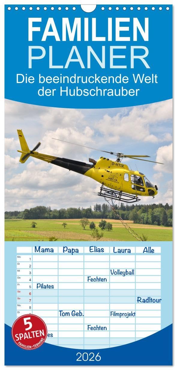 Familienplaner 2026 - Die beeindruckende Welt der Hubschrauber mit 5 Spalten (Wandkalender, 21 x 45 cm) CALVENDO: Eine große Vielfalt der unterschiedlichsten Hubschraubertypen. (CALVENDO Technologie) Photography