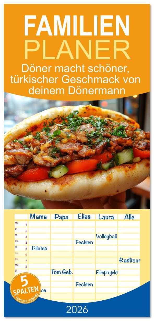 Familienplaner 2026 - Döner macht schöner, türkischer Geschmack von deinem Dönermann mit 5 Spalten (Wandkalender, 21 x 45 cm) CALVENDO: Erlebe Döner ... und Fans des Dönermanns. (CALVENDO Lifestyle) Leisure, Home & Garden