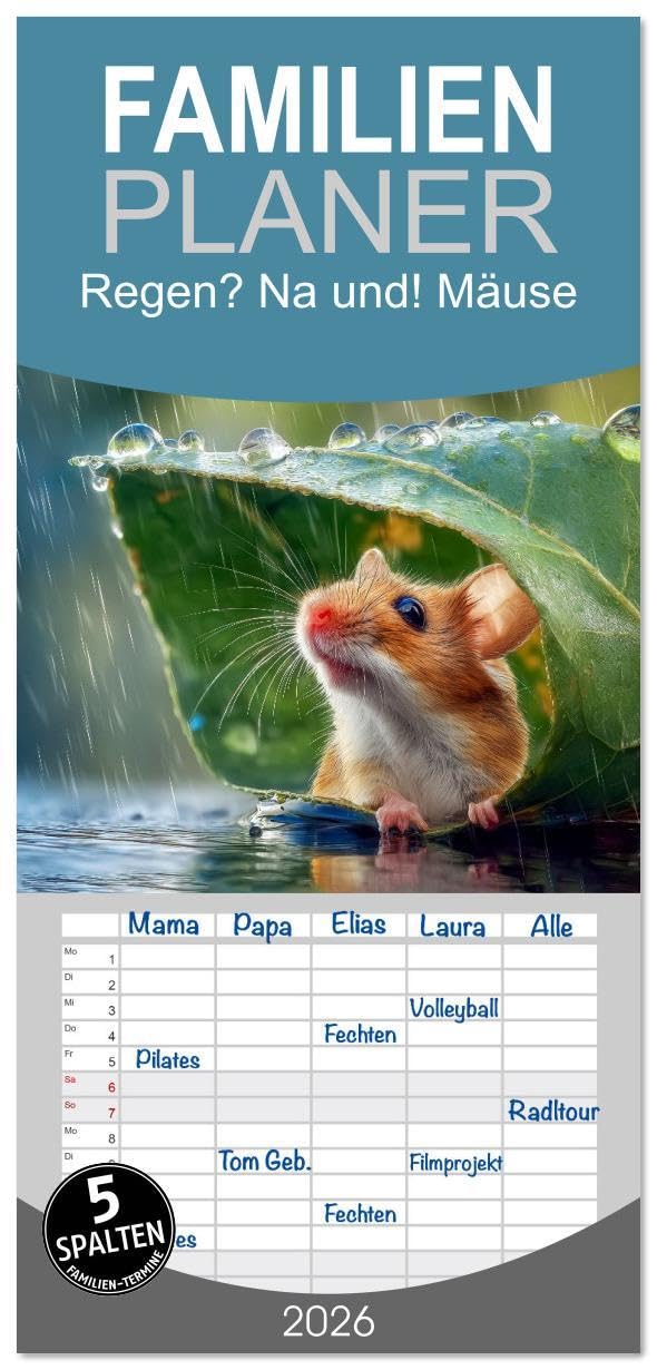 Familienplaner 2026 - Regen? Na und! Mäuse mit 5 Spalten (Wandkalender, 21 x 45 cm) CALVENDO: Mäusewetter zum Verlieben. (CALVENDO Tiere) Humour & Satire