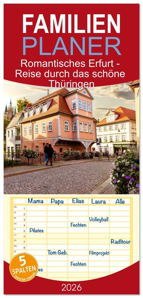 Familienplaner 2026 - Romantisches Erfurt - Reise durch das schöne Thüringen mit 5 Spalten (Wandkalender, 21 x 45 cm) CALVENDO: Romantische Ansichten der Landeshauptstadt Erfurt (CALVENDO Orte) Leisure, Home & Garden