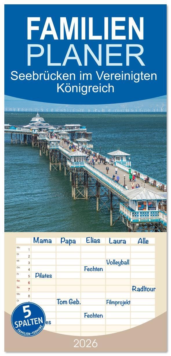 Familienplaner 2026 - Seebrücken im Vereinigten Königreich mit 5 Spalten (Wandkalender, 21 x 45 cm) CALVENDO: Seebrücken in Großbritannien - Flaniermeilen über das Meer (CALVENDO Orte) Leisure, Home & Garden