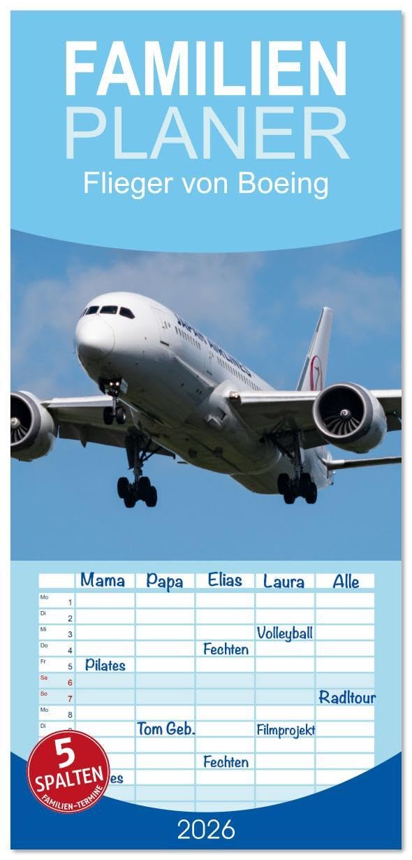 Familienplaner 2026 - Flieger von Boeing mit 5 Spalten (Wandkalender, 21 x 45 cm) CALVENDO: Ein Monatskalender für das Jahr 2025 mit dem Thema Flieger von Boeing. (CALVENDO Mobilitaet) Photography