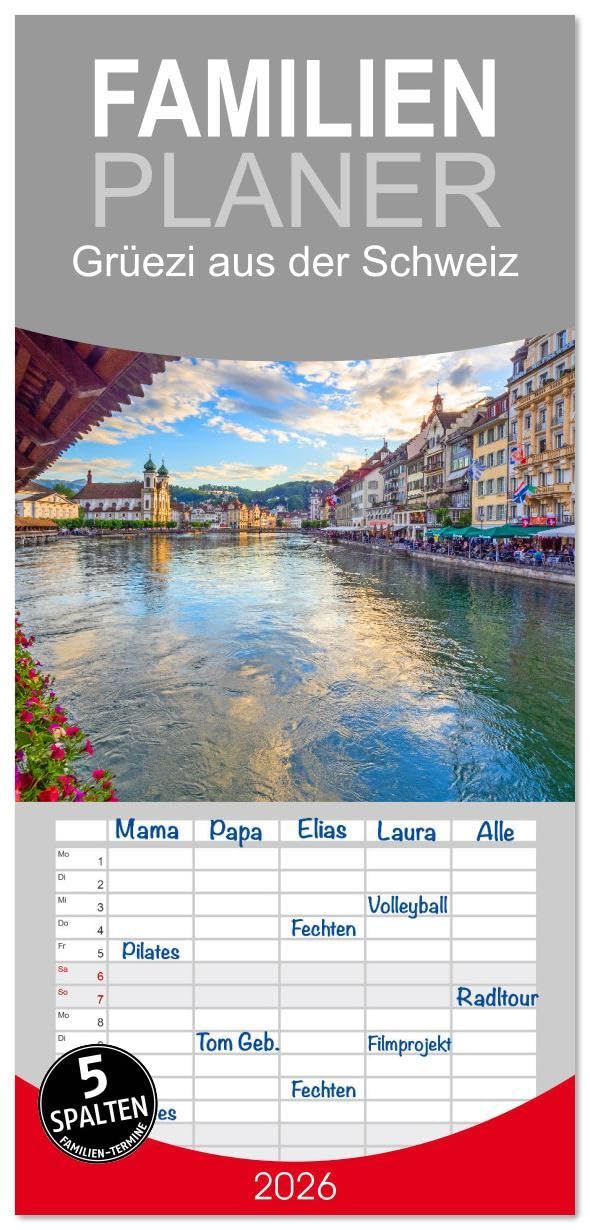 Familienplaner 2026 - Grüezi aus der Schweiz mit 5 Spalten (Wandkalender, 21 x 45 cm) CALVENDO: Die schönsten Städte von der Grand Tour in der Schweiz (CALVENDO Orte) Social Sciences