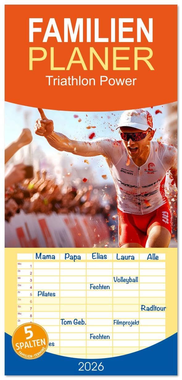 Familienplaner 2026 - Triathlon Power mit 5 Spalten (Wandkalender, 21 x 45 cm) CALVENDO: Eine Hommage an die Athleten und die Kraft des Sports. (CALVENDO Sport) Contemporary literature Books