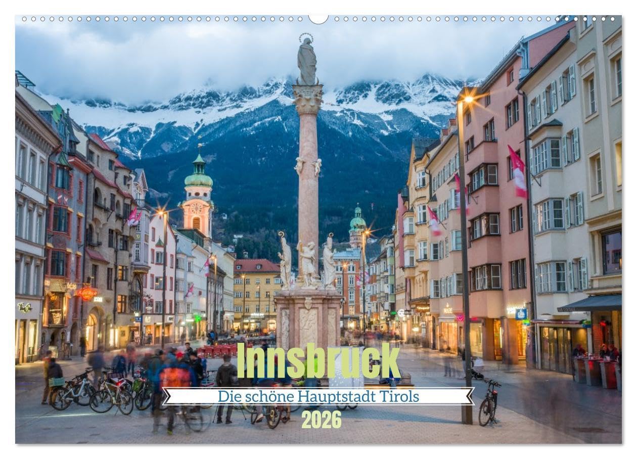 Innsbruck - Die schöne Hauptstadt Tirols (Wandkalender 2026 DIN A2 quer), CALVENDO Monatskalender: Ein Spaziergang durch die wunderschöne Altstadt Innsbrucks. (CALVENDO Orte) Leisure, Home & Garden