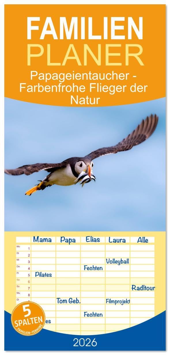 Familienplaner 2026 - Papageientaucher - Farbenfrohe Flieger der Natur mit 5 Spalten (Wandkalender, 21 x 45 cm) CALVENDO: Papageientaucher - Farbenfrohe Flieger der Natur (CALVENDO Tiere) Natural Sciences