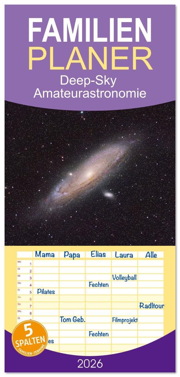 Familienplaner 2026 - Deep-Sky Amateurastronomie mit 5 Spalten (Wandkalender, 21 x 45 cm) CALVENDO: Faszinierende Astrofotografie für Ihr Zuhause. (CALVENDO Wissenschaft) Photography