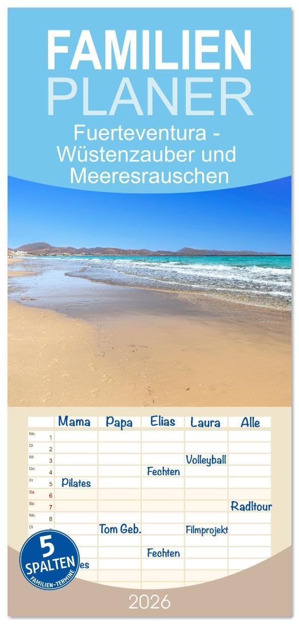 Familienplaner 2026 - Fuerteventura - Wüstenzauber und Meeresrauschen mit 5 Spalten (Wandkalender, 21 x 45 cm) CALVENDO: Impressionen von der zweitgrößten Insel der Kanaren. (CALVENDO Orte) Leisure, Home & Garden