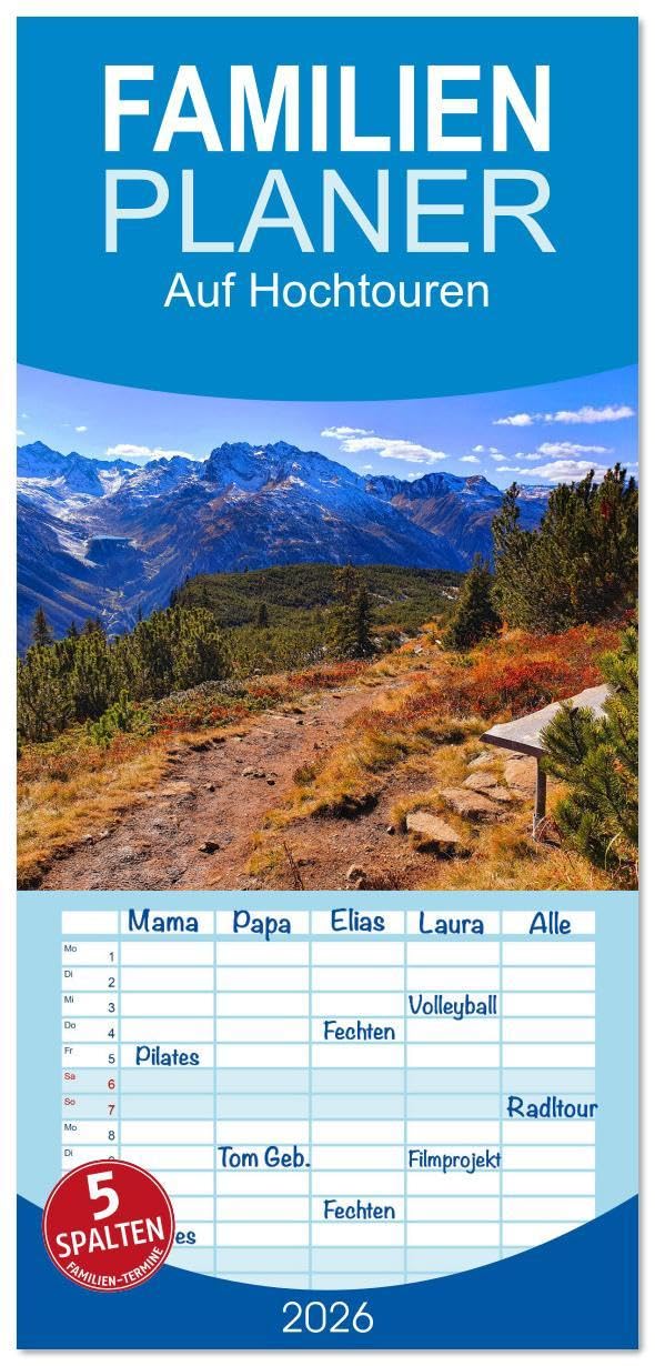 Familienplaner 2026 - Auf Hochtouren mit 5 Spalten (Wandkalender, 21 x 45 cm) CALVENDO: Eine alpine Bilderreise (CALVENDO Natur) Leisure, Home & Garden