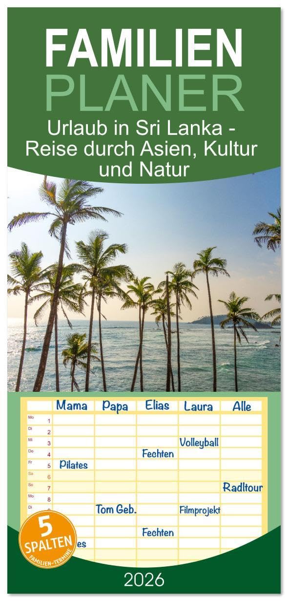 Familienplaner 2026 - Urlaub in Sri Lanka - Reise durch Asien, Kultur und Natur mit 5 Spalten (Wandkalender, 21 x 45 cm) CALVENDO: Erkunde die ... hin zu kulturellen Schätzen (CALVENDO Orte) Film, Art & Culture