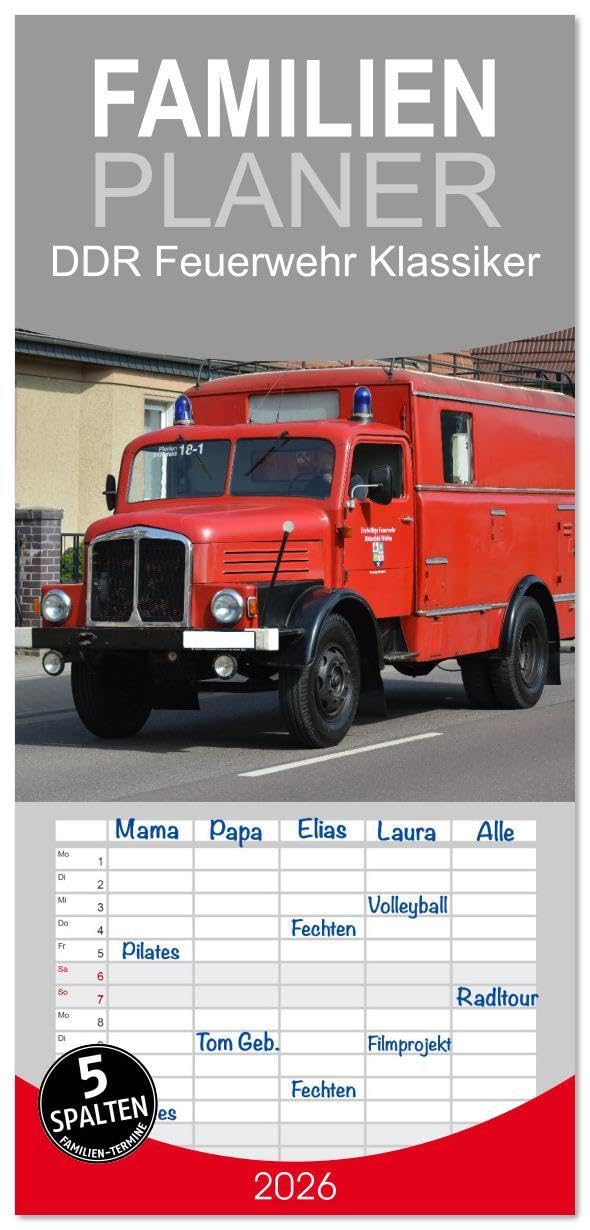 Familienplaner 2026 - DDR Feuerwehr Klassiker mit 5 Spalten (Wandkalender, 21 x 45 cm) CALVENDO: DDR Feuerwehr Kalender (CALVENDO Mobilitaet) Business & Technology