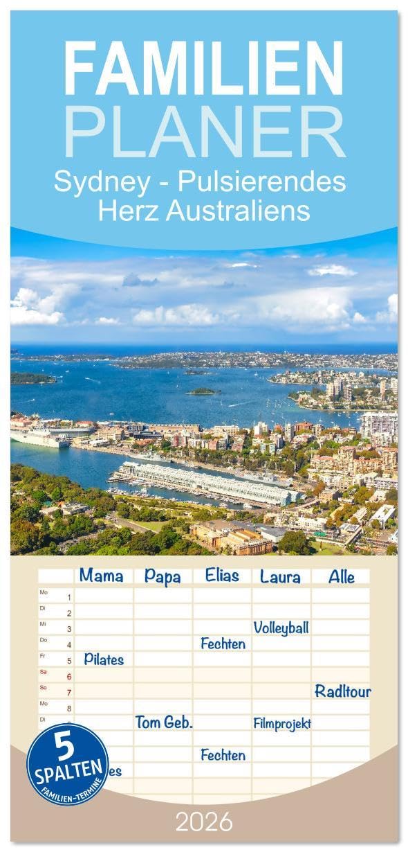 Familienplaner 2026 - Sydney - Pulsierendes Herz Australiens mit 5 Spalten (Wandkalender, 21 x 45 cm) CALVENDO: Einzigartiger Charme einer Millionenstadt am Ende der Welt. (CALVENDO Orte) Leisure, Home & Garden