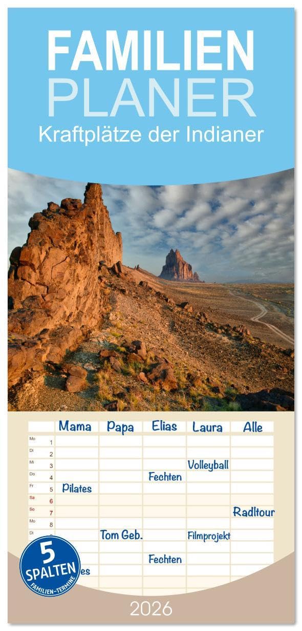 Familienplaner 2026 - Kraftplätze der Indianer mit 5 Spalten (Wandkalender, 21 x 45 cm) CALVENDO: Bilder von mystischen Kraftplätzen der Indianer in den USA (CALVENDO Natur) Film, Art & Culture