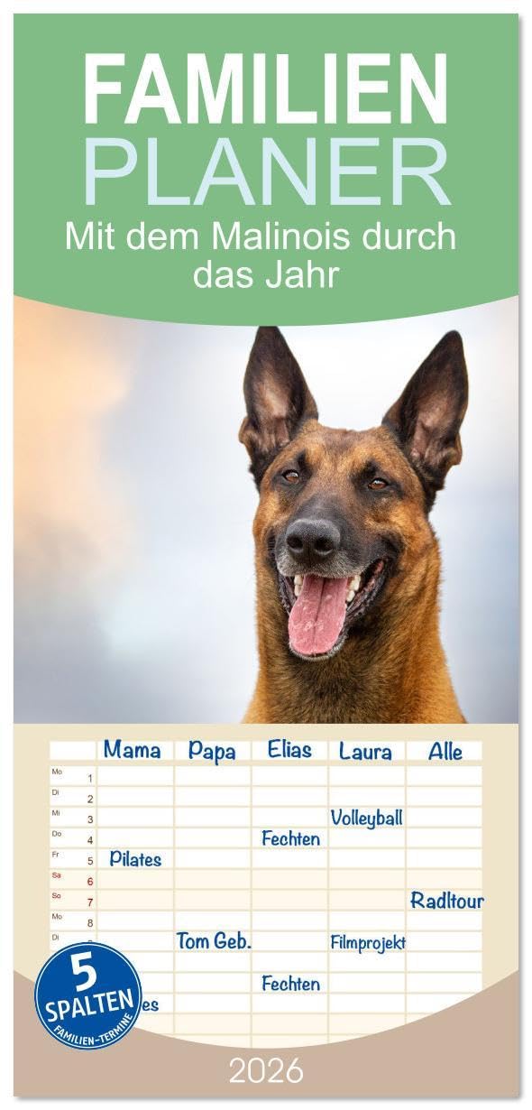 Familienplaner 2026 - Mit dem Malinois durch das Jahr mit 5 Spalten (Wandkalender, 21 x 45 cm) CALVENDO: Malinois - beeindruckende Bilder dieser ... begleiten Sie durch das Jahr (CALVENDO Tiere) Natural Sciences
