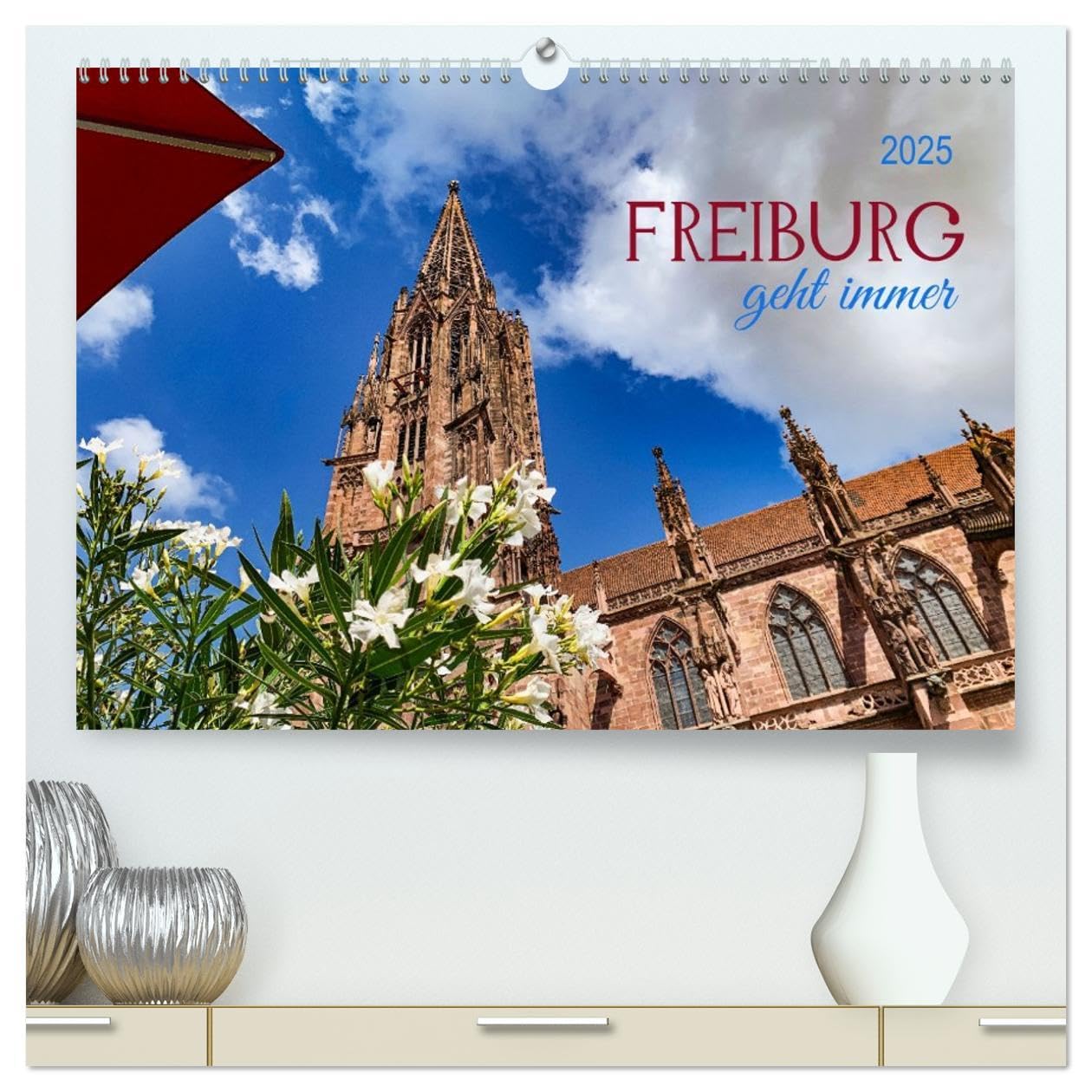 Freiburg - geht immer (hochwertiger Premium Wandkalender 2026 DIN A2 quer), Kunstdruck in Hochglanz: Oleander, Sommerfrische und wunderschönes Ambiente. (CALVENDO Orte) Leisure, Home & Garden