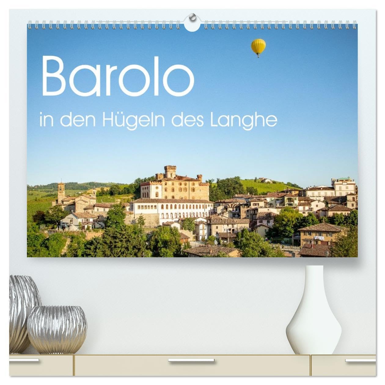 Barolo in den Hügeln des Langhe (hochwertiger Premium Wandkalender 2026 DIN A2 quer), Kunstdruck in Hochglanz: Das malerische Weindorf im Piemont (CALVENDO Orte) Photography