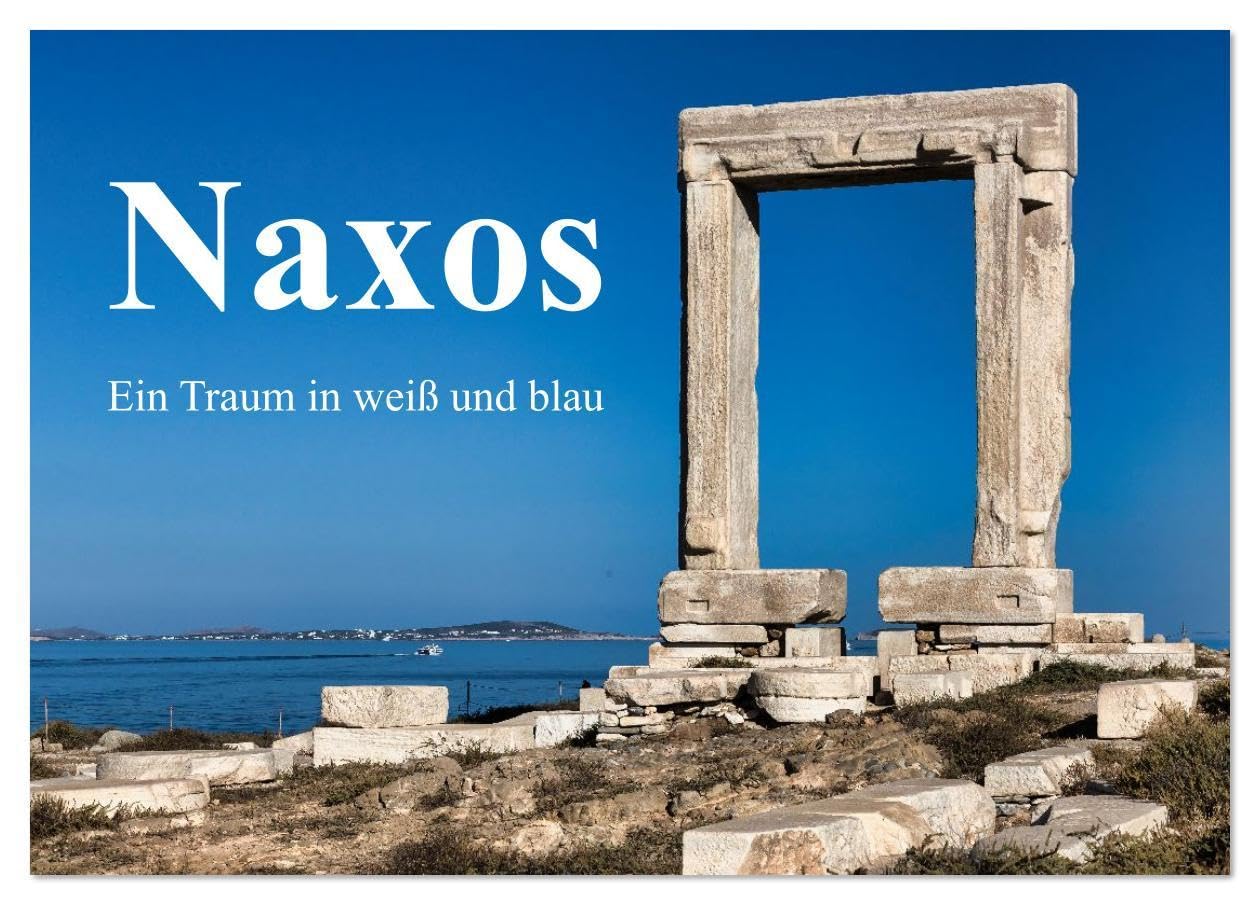 Die Insel Naxos - Ein Traum in blau und weiß (Tischkalender 2026 DIN A5 quer), CALVENDO Monatskalender: Naxos liegt mitten im Ägäischen Meer und ist ... auch die fruchtbarste. (CALVENDO Orte) Leisure, Home & Garden